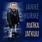 Janne Hurme - Matka Jatkuu album