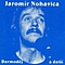 Jaromír Nohavica - Darmodej a dalsi альбом