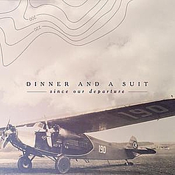Dinner and a Suit - Since Our Departure album