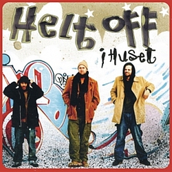 Helt Off - I Huset album