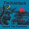 The Duke Spirit - Relieve the Distressed альбом