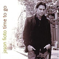 Jason Fioto - Time To Go album