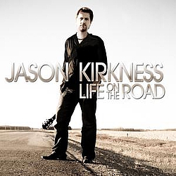 Jason Kirkness - Life On The Road альбом