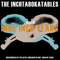 The Inchtabokatables - Best Of Nine Inch Years альбом