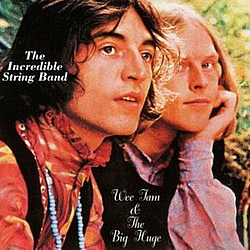 The Incredible String Band - Wee Tam &amp; The Big Huge album