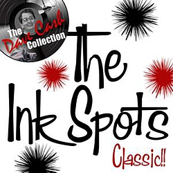 The Ink Spots - Classic!! - [The Dave Cash Collection] альбом
