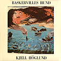 Kjell Höglund - Baskervilles hund альбом