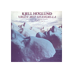 Kjell Höglund - VÃ¤gen mot Shangri-La album