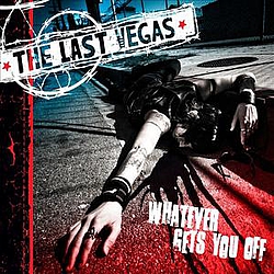The Last Vegas - Whatever Gets You Off альбом