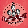 The Mills Brothers - The Mills Brothers Retrospective, Vol. 6 альбом