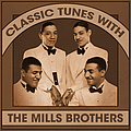 The Mills Brothers - Classic Tunes With The Mills Brothers album