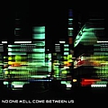 The Music - No One Will Come Between Us album