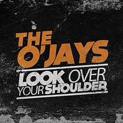 The O&#039;Jays - Look Over Your Shoulder album