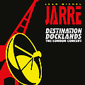 Jean Michel Jarre - Destination Docklands album