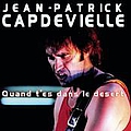 Jean-Patrick Capdevielle - Quand T&#039;Es Dans Le DÃ©sert album