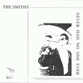 The Smiths - Never Had No One Ever альбом