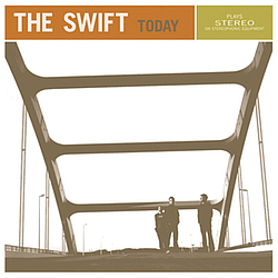 The Swift - Today album