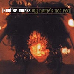 Jennifer Marks - My Name&#039;s Not Red альбом