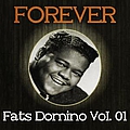 Fats Domino - Forever Fats Domino Vol. 01 album