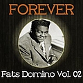 Fats Domino - Forever Fats Domino Vol. 02 album