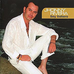 Jhonny Rivera - Soy Soltero альбом