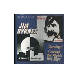 Jim Byrnes - Burning/I Turned My Nights into Days альбом