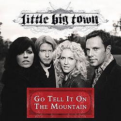Little Big Town - Go Tell It On The Mountain альбом