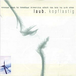 Laub - Kopflastig альбом