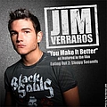 Jim Verraros - You Make It Better альбом