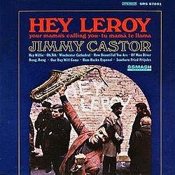 Jimmy Castor - Hey Leroy альбом