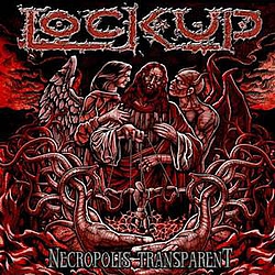 Lock Up - Necropolis Transparent album