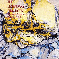 Legendary Pink Dots - Chemical Playschool 3 &amp; 4 album