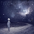 Future Of Forestry - Young Man Follow album