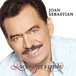 Joan Sebastian - Que Amarren a Cupido альбом