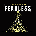 Go Radio - Tis The Season To Be Fearless альбом