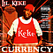 Lil&#039; Keke - Currency альбом