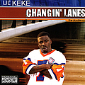 Lil&#039; Keke - Changin&#039; Lanes альбом