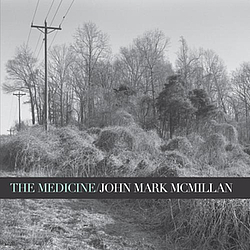 John Mark McMillan - The Medicine album