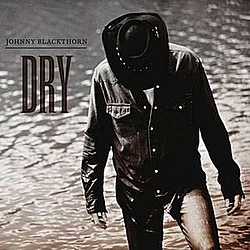 Johnny Blackthorn - Dry album