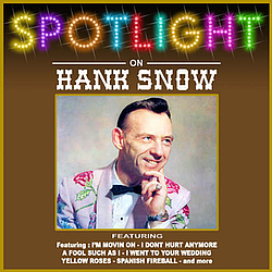 Hank Snow - Spotlight On Hank Snow album
