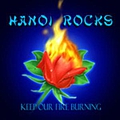 Hanoi Rocks - Keep Our Fire Burning album