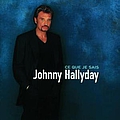 Johnny Hallyday - Ce Que Je Sais album