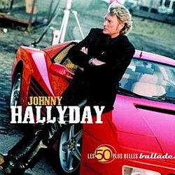 Johnny Hallyday - Les 50 Plus Belles Ballades De Johnny Hallyday album
