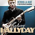 Johnny Hallyday - Johnny Hallyday : Retiens la nuit et ses plus belles chansons (RemasterisÃ©) album