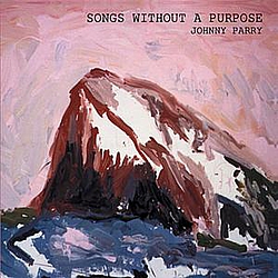 Johnny Parry - Songs Without A Purpose album