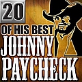 Johnny Paycheck - 20 Of His Best album