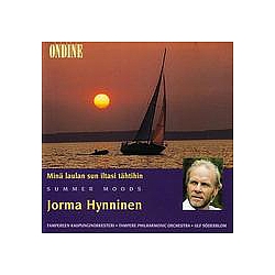 Jorma Hynninen - MinÃ¤ laulan sun iltasi tÃ¤htihin - Summer Moods альбом