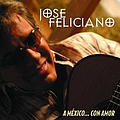 José Feliciano - A Mexico...Con Amor альбом