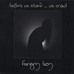 Hungry Lucy - Before We Stand ... We Crawl album