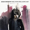Julie Doiron - will you still love me? album